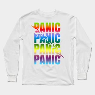 panic quote themed design Long Sleeve T-Shirt